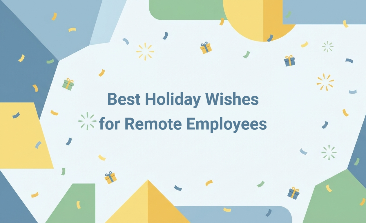 Holiday Wishes for Remote Employees: Creative Messages and Useful Generator Tools