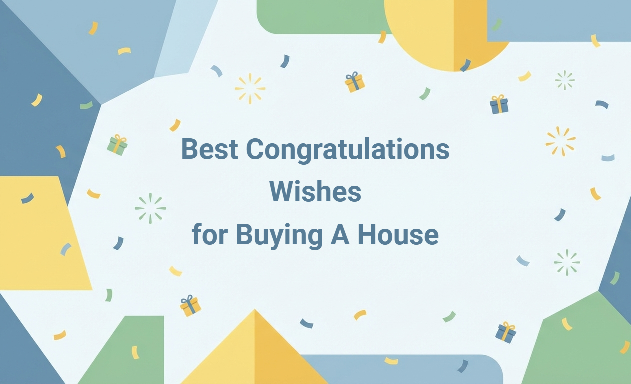 Congratulations Wishes for Buying a House: Heartfelt Messages and Creative Generator Tool
