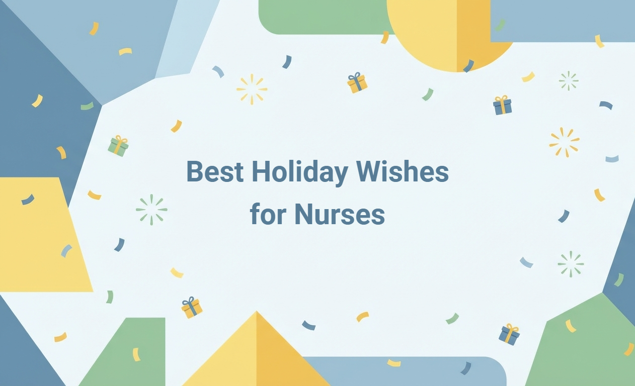 Heartfelt Holiday Wishes for Nurses: Examples and Creative Message Generator