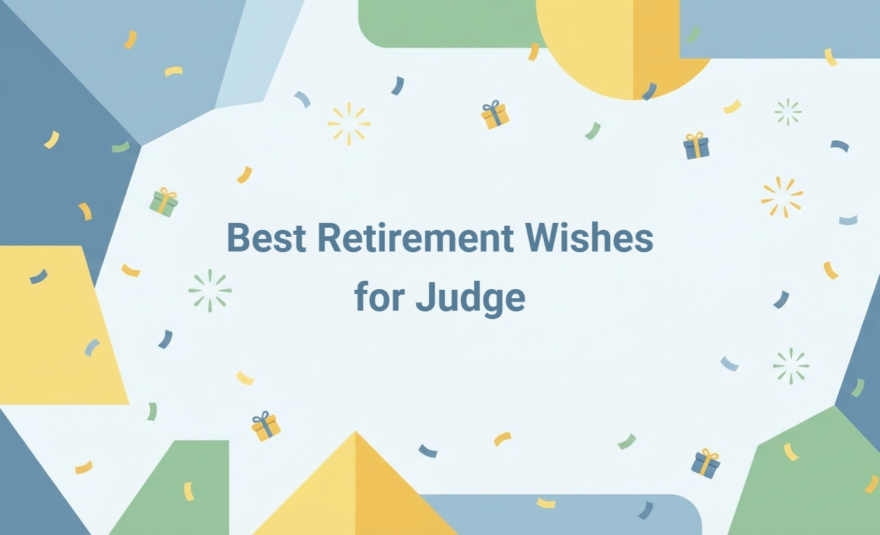 Retirement Wishes for Judges: Thoughtful Messages and Customizable Generator